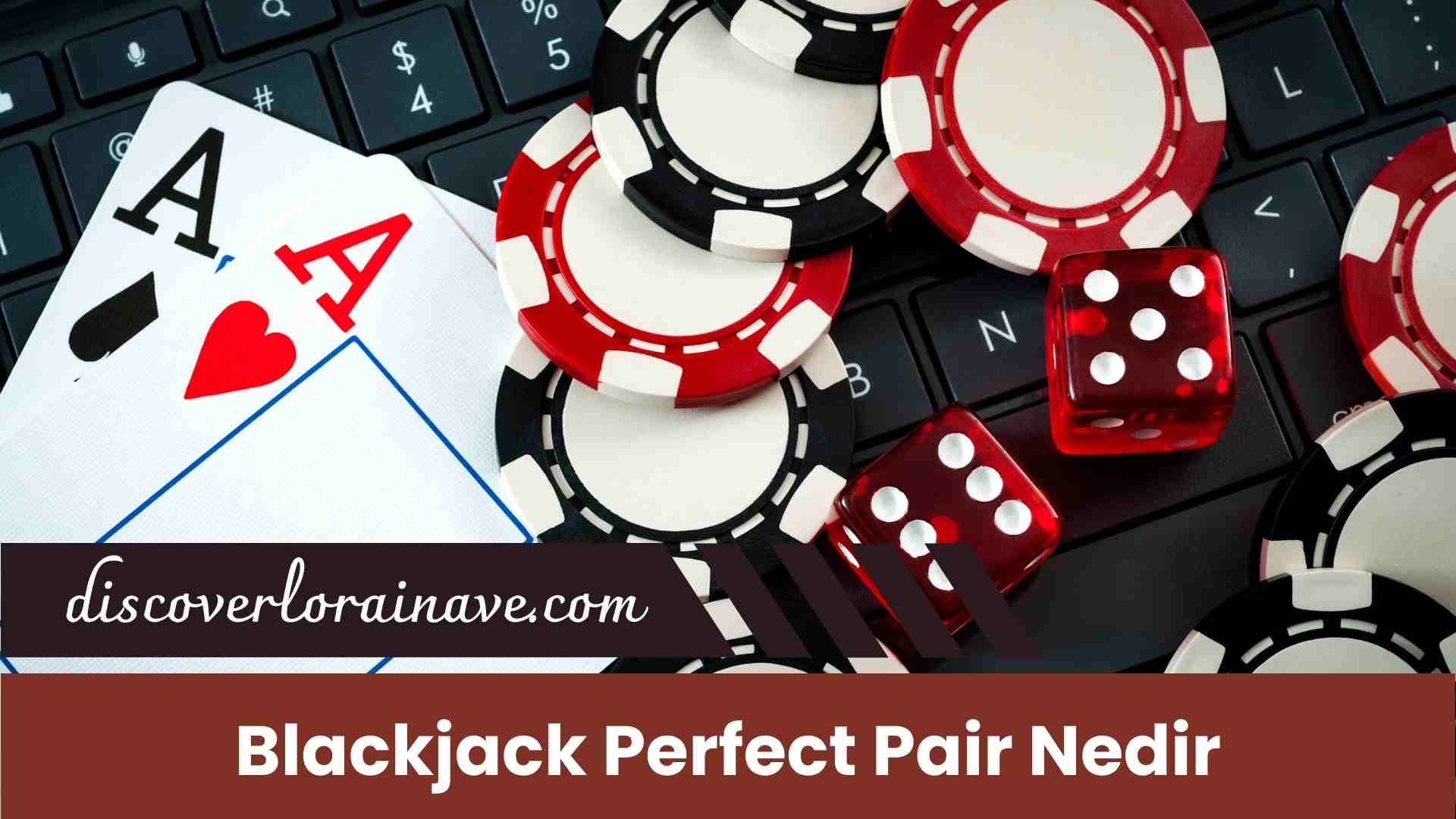 Blackjack Perfect Pair Nedir